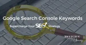 Google-Search-Console-Keywords-Supercharge-Your-SEO-Strategy